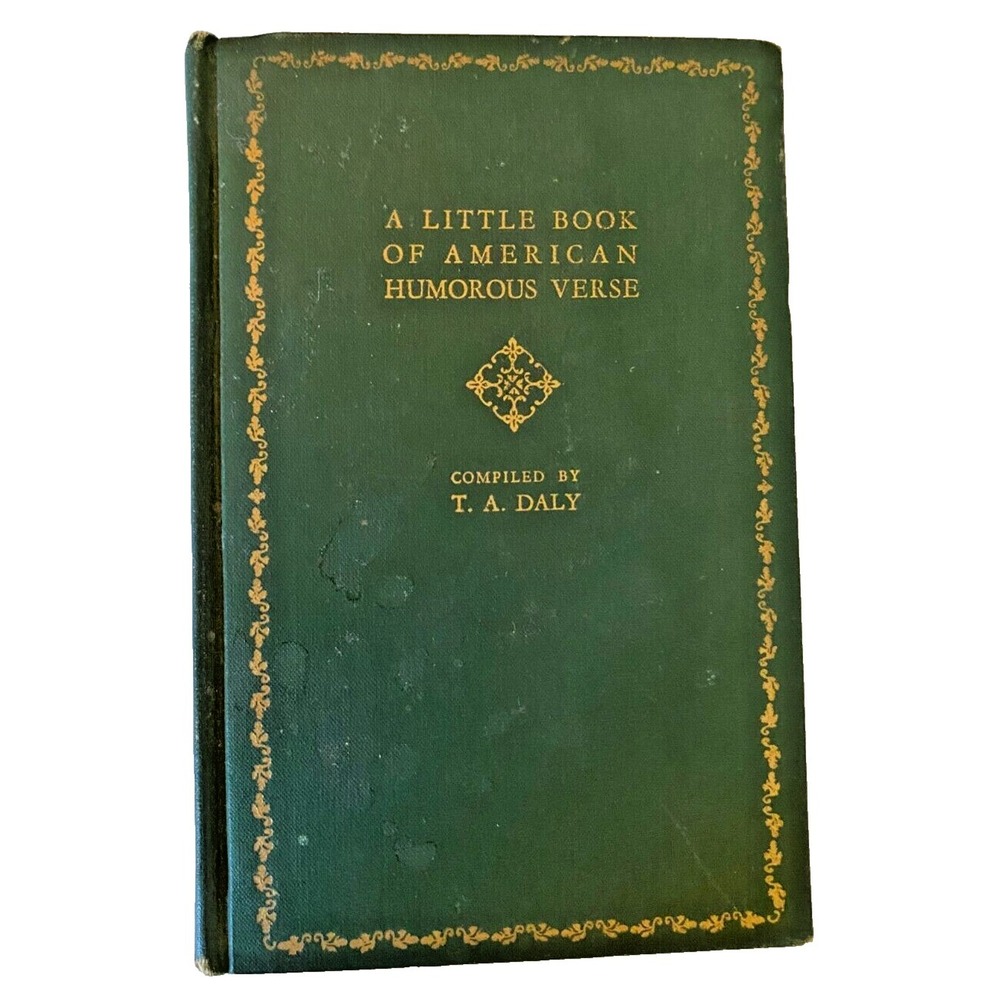 Antique A Little Book of American Humorous Verse -T.A. Daly 1926 1st Edition